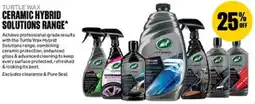 SuperCheap Auto Turtle Wax Ceramic Hybrid Solutions Range offer