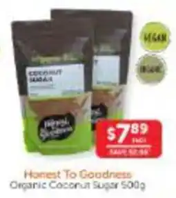 WHOLELIFE Honest To Goodness Organic Coconut Sugar offer