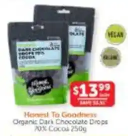 WHOLELIFE Honest To Goodness Organic Dark Chocolate Drops 70% Cocoa offer