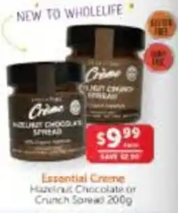 WHOLELIFE Essential Creme Hazelnut Chocolate Crunch Spread offer