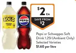 Foodworks Pepsi or Schweppes Soft Drink offer