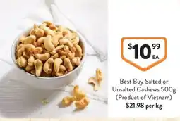 Foodworks Best Buy Salted or Unsalted Cashews offer