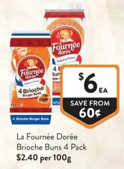 Foodworks La Fournee Doree Brioche Buns offer