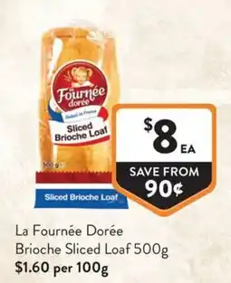Foodworks La Fournée Dorée Sliced Brioche Loaf offer