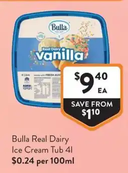Foodworks Bulla Real Dairy Ice Cream Tub offer