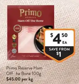 Foodworks Primo Reserve Ham Off The Bone offer