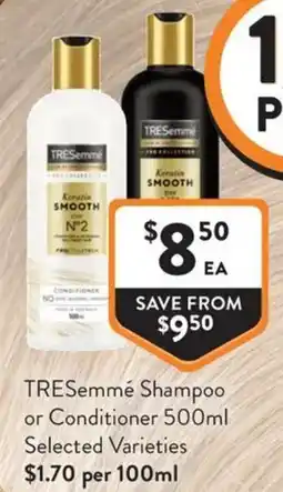 Foodworks TRESemmé Shampoo or Conditioner offer