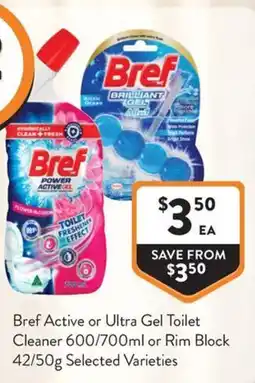 Foodworks Bref Active or Ultra Gel Toilet Cleaner offer