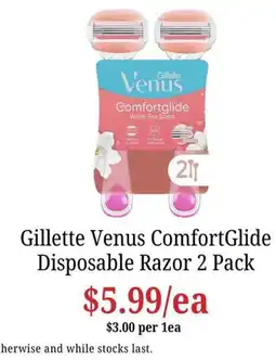 Farmer Jack's Gillette Venus ComfortGlide Disposable Razor offer