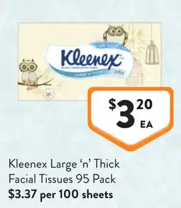 Foodworks Kleenex Large 'n' Thick Facial Tissues offer