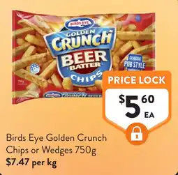 Foodworks Birds Eye Golden Crunch Chips or Wedges offer