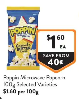 Foodworks Poppin Microwave Popcorn offer