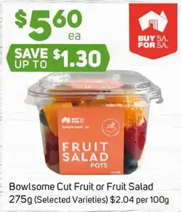 Foodland BowlSome Cut Fruit or Fruit Salad offer