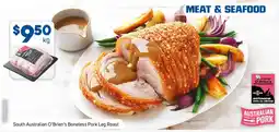 Foodland South Australian O'Brien's Boneless Pork Leg Roast offer