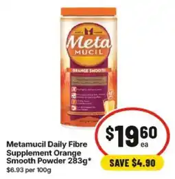 IGA Metamucil Daily Fibre Supplement Orange Smooth Powder offer