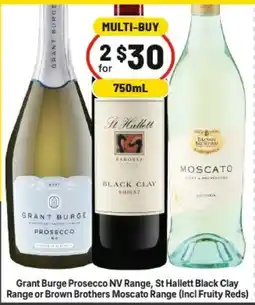 IGA Grant Burge Prosecco NV Range, St Hallett Black Clay Range or Brown Brothers Moscato Range offer
