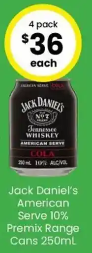 The Bottle O Jack Daniel's American Serve 10% Premix Range Cans offer