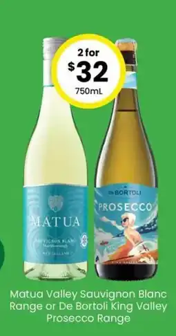 The Bottle O Matua Valley Sauvignon Blanc Range or De Bortoli King Valley Prosecco Range offer