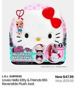 Myer L.O.L. SURPRISE Loves Hello Kitty & Friends BIG Reversible Plush Asst offer