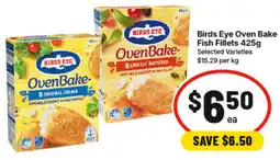 IGA Birds Eye Oven Bake Fish Fillets offer