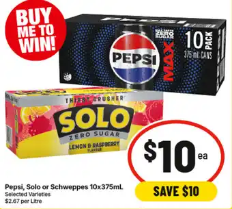 Pepsi, Solo or Schweppes
