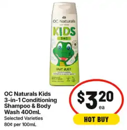 IGA OC Naturals Kids 3-in-1 Conditioning Shampoo & Body Wash offer