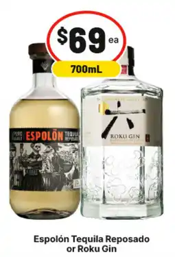 IGA Espolón Tequila Reposado or Roku Gin offer