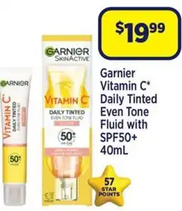 Star Discount Chemist Garnier Vitamin C Daily Tinted Even Tone Fluid offer
