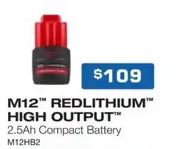 Burson Auto Parts M12 REDLITHIUM HIGH OUTPUT 2.5Ah Compact Battery offer