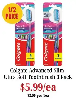 Farmer Jack's Colgate Advanced Slim Ultra Soft Toothbrush offer