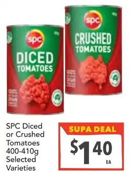 Supa Valu SPC Diced or Crushed Tomatoes offer