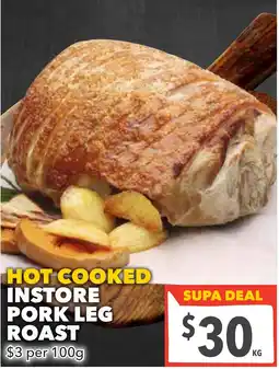 Supa Valu Hot Cooked Instore Pork Leg Roast offer