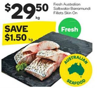 Woolworths Fresh Australian Saltwater Barramundi Fillets Skin On offer