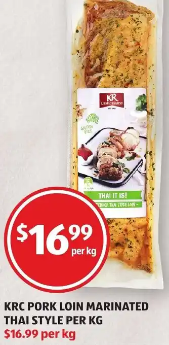 ALDI KRC Pork Loin Marinated Thai Style Per offer