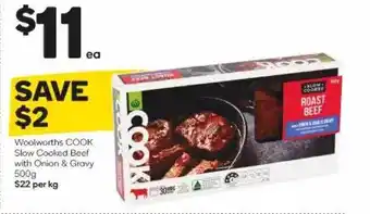 Woolworths Woolworths Cook Slow Cooked Beef With Onion & Gravy offer