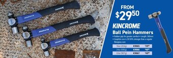 Kincrome Kincrome Ball Pein Hammers offer