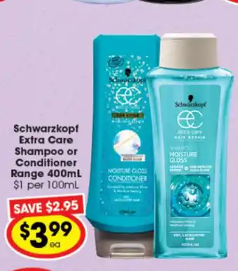 Ritchies Schwarzkopf Extra Care Shampoo or Conditioner Range 400ml offer