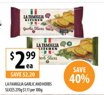 Supabarn La Famiglia Garlic and Herbs Slices 270g offer