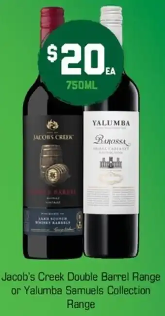 The Bottle O Jacob's Creek Double Barrel Range Or Yalumba Samuels Collection Range offer