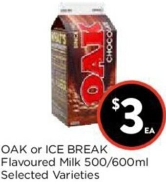 OAK Or Ice Break Flavoured Milk 500/600ml