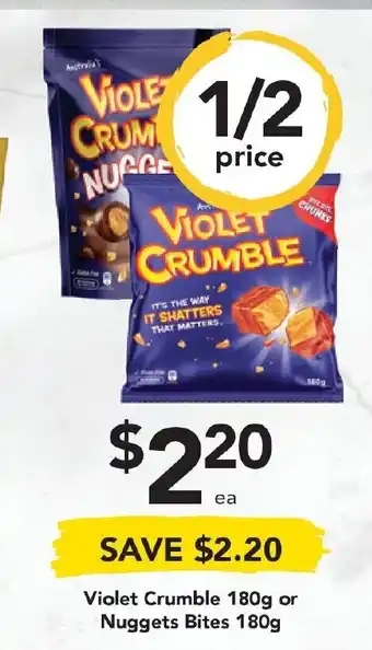 Violet Crumble 180g or Nuggets Bites 180g