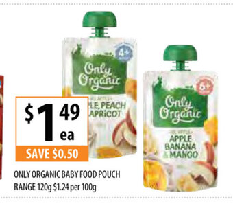 Supabarn Only Organic Baby Food Pouch Range 120g offer
