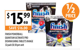 Supabarn Finish Powerball Quantum Ultimate Pro Dishwashing Tablets Range 32 Pack offer