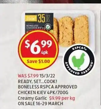 ALDI Ready, Set...cook! Boneless Rspca Approved Chicken Kiev offer