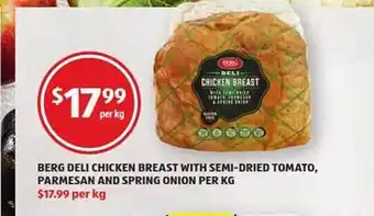 ALDI Berg Deli Chicken Breast With Semi-dried Tomato Parmesan And Spring Onion offer