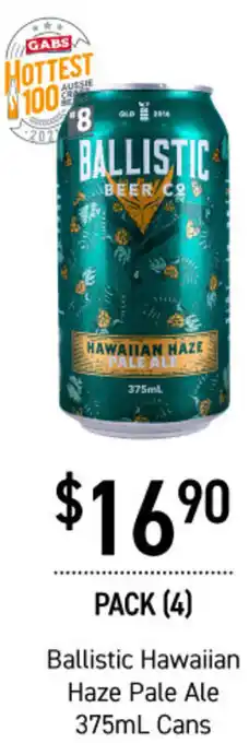 Dan Murphy's Ballistic Hawaiian Haze Pale Ale 375ml Cans offer