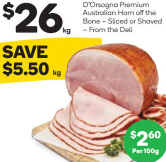 Woolworths D'Orsogna Premium Australian Ham Off The Bone offer