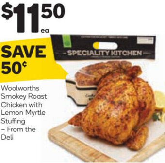 Woolworths Woolworths Smokey Roast Chicken With Lemon Myrtle Stuffing offer