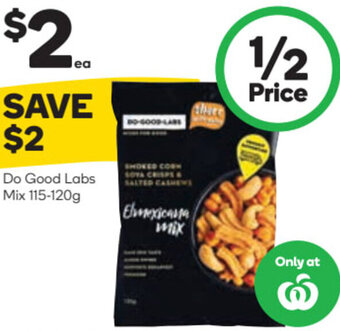 Woolworths Do Good Labs Mix 115-120g offer