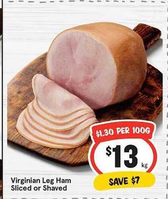 IGA Virginian Leg Ham Sliced Or Shaved offer